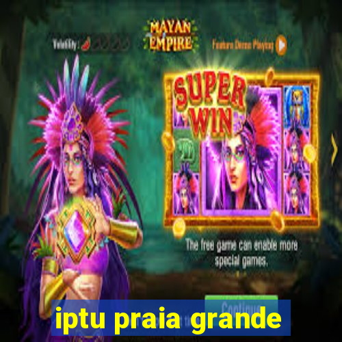 iptu praia grande